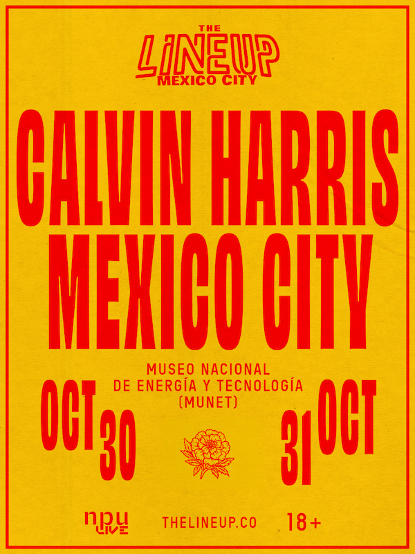 The LineUp México City ft. Calvin Harris Live